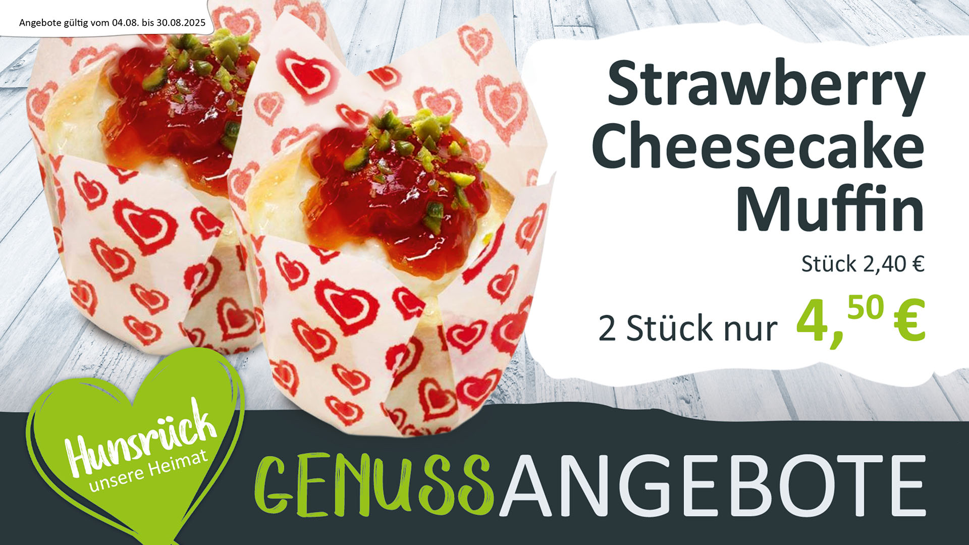 Genussangebot, Strawberry Cheesecake Muffin, 2 Stück für 4,50€, gilt vom 04.08 bis zum 30.08.2025